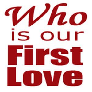 Who is our First Love?